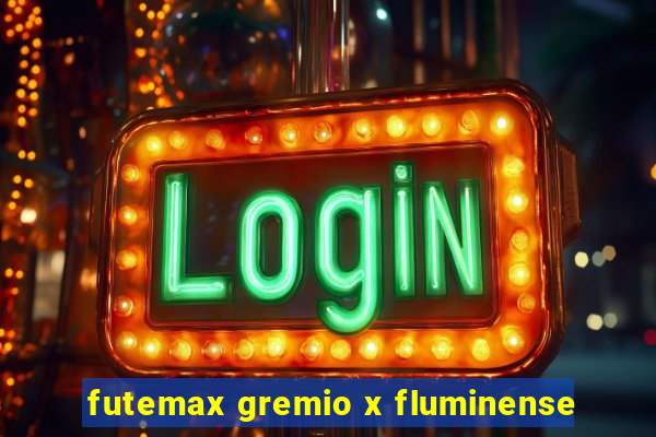 futemax gremio x fluminense